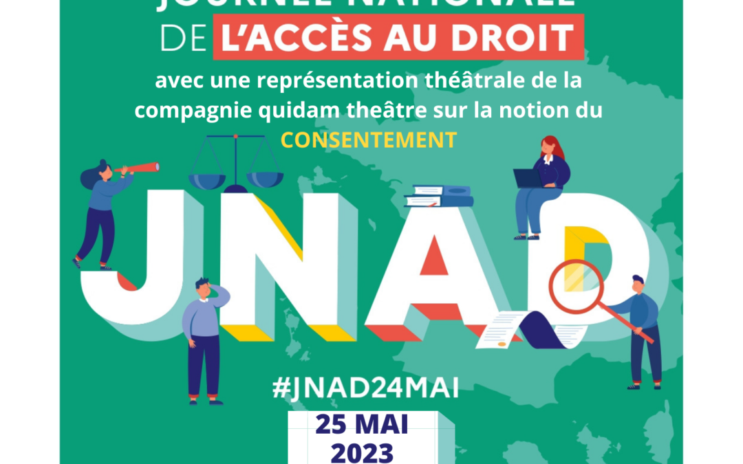 Journée Nationale d&rsquo;Accès aux Droits 2023: Théâtre du consentement – 25 mai 2023